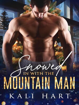 cover image of Snowed in with the Mountain Man